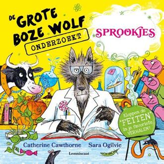 De Grote Boze Wolf onderzoekt sprookjes -  Catherine Cawthorne (ISBN: 9789047716730)