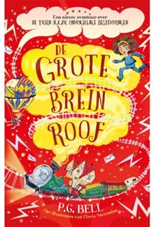 De Grote Breinroof - De Trein Naar Onmogelijke Bestemmingen - P.G. Bell