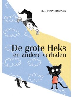 De Grote Heks En Andere Verhalen - Lize Desmaricaux