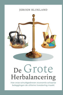 De grote herbalancering -  Jeroen Blokland (ISBN: 9789083598895)