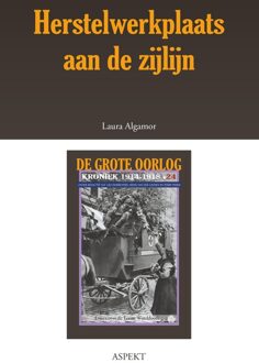 De grote oorlog, 1914-1918 2404 - Herstelwerkplaats aan de zijlijn