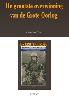 De grote oorlog, 1914-1918 2806 - De grootste overwinning van de Grote Oorlog