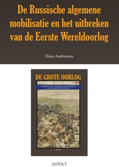 De grote oorlog, 1914-1918 2901 - De Russische algemene mobilisatie en het uitbreken van de Eerste Wereldoorlog