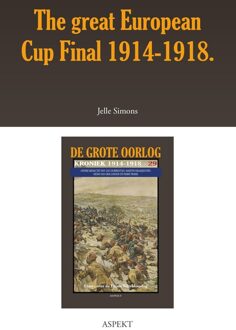 De grote oorlog, 1914-1918 2907 - The great European Cup Final 1914-1918.