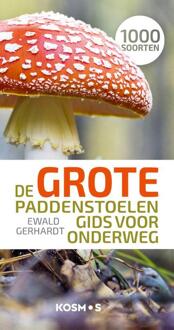 De grote paddenstoelengids voor onderweg -  Ewald Gerhardt (ISBN: 9789043935593)