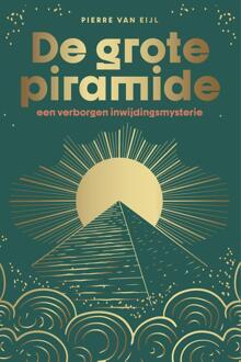De grote piramide -  Pierre van Eijl (ISBN: 9789083492025)