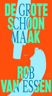 De grote schoonmaak -  Rob van Essen (ISBN: 9789493399655)