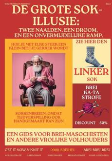 De Grote Sok-Illusie: Twee Naalden, Een Droom, en Een Onvermijdelijke Ramp -  Y.H.S. Boon (ISBN: 9789465111810)