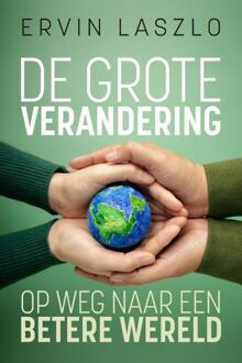 De Grote Verandering - Ervin Laszlo