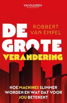 De Grote Verandering -  Robbert van Empel (ISBN: 9789493480148)