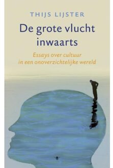 De grote vlucht inwaarts - Boek Thijs Lijster (902349749X)