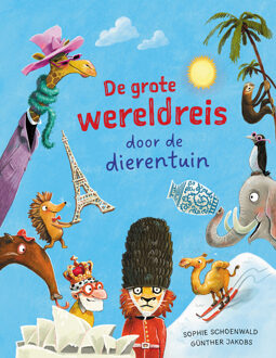 De grote wereldreis door de dierentuin -  Günther Jakobs, Sophie Schoenwald (ISBN: 9789026177316)