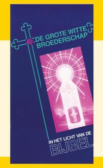 De Grote Witte Broederschap - J.I. van Baaren - 000