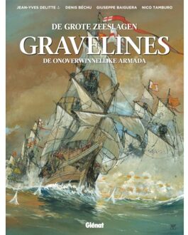 De Grote Zeeslagen Hc16. Gravelines, De Onoverwinnelijke Armada - Nico Tamburo