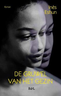 De gruwel van het gezin -  Inès Eshun (ISBN: 9789464759921)