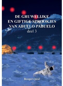 De gruwelijke en giftige sprookjes van abuelo pabuelo 3