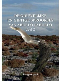 De gruwelijke en giftige sprookjes van Abuelo Pabuelo deel 2