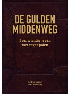 De Gulden Middenweg - (ISBN:9789491757792)