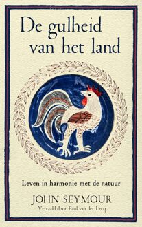 De gulheid van het land - John Seymour - ebook