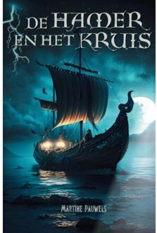 De Hamer En Het Kruis - Martine Pauwels