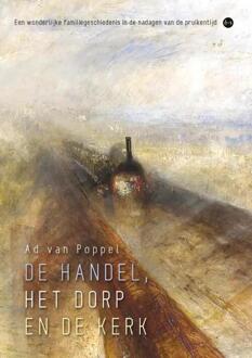 De handel, het dorp en de kerk -  Ad van Poppel (ISBN: 9789464893373)