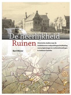 De Heerlijkheid Ruinen - Bart Wever