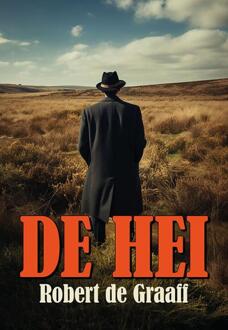 De hei -  Robert de Graaff (ISBN: 9789463655705)