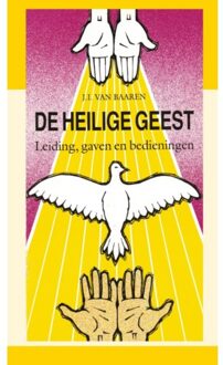 De Heilige Geest: leiding, gaven en bedieningen