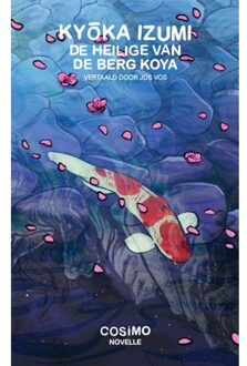 De Heilige Van De Berg Koya - Kyoka Izumi