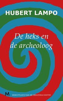 De heks en de archeoloog - eBook Hubert Lampo (9402300376)