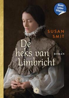 De Heks Van Limbricht - Gouden Grote Letter Boeken - Susan Smit