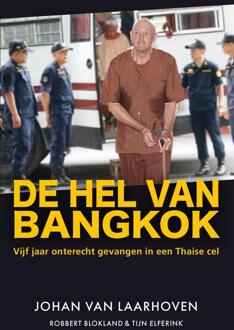 De hel van Bangkok -  Johan van Laarhoven (ISBN: 9789044979893)