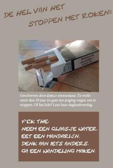 De hel van het stoppen met roken!! -  Carly Franssens (ISBN: 9789493289635)