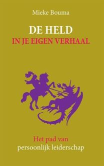 De held in je eigen verhaal - eBook Mieke Bouma (9492004283)