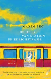 De held van station Friedrichstrasse - Maxim Leo - ebook