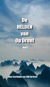 De Helden van CBS Op Dreef - Boek José de Jong (9463454004)