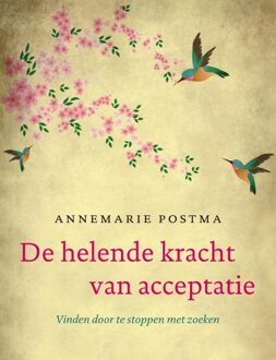 De helende kracht van acceptatie - eBook Annemarie Postma (9044962981)