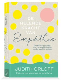 De Helende Kracht Van Empathie - Judith Orloff