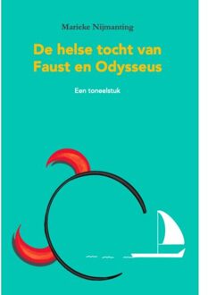 De Helse Tocht Van Faust En Odysseus - Marieke Nijmanting