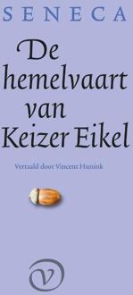 De Hemelvaart Van Keizer Eikel - Seneca