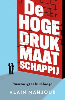 De hogedrukmaatschappij -  Alain Mahjoub (ISBN: 9789085280705)