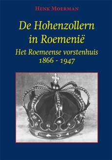 De Hohenzollern in Roemenië - (ISBN:9789087599980)