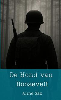 De Hond van Roosevelt -  Aline Sax (ISBN: 9789465319100)