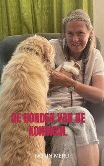 De Honden Van De Koningin. -  Norin Meru (ISBN: 9789403825373)