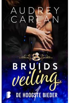 De Hoogste Bieder - Bruidsveiling - Audrey Carlan