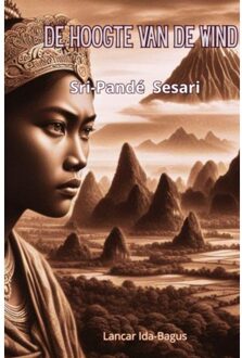 De Hoogte Van De Wind - Lancar Ida-Bagus