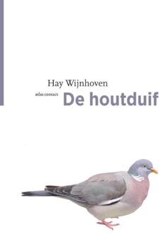 De houtduif -  Hay Wijnhoven (ISBN: 9789045050874)