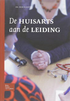 De huisarts aan de leiding - Boek Erik Ranzijn (903135225X)