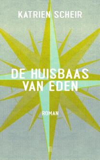 De huisbaas van Eden -  Katrien Scheir (ISBN: 9789493367494)
