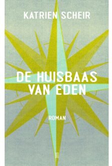 De Huisbaas Van Eden - Katrien Scheir
